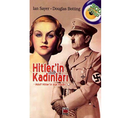 Hitler'in Kadınları - Adolf Hitler'in Aşk Hayatı