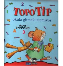 Topo Tip - Okula Gitmek İstemiyor