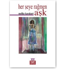 Herşeye Rağmen Aşk