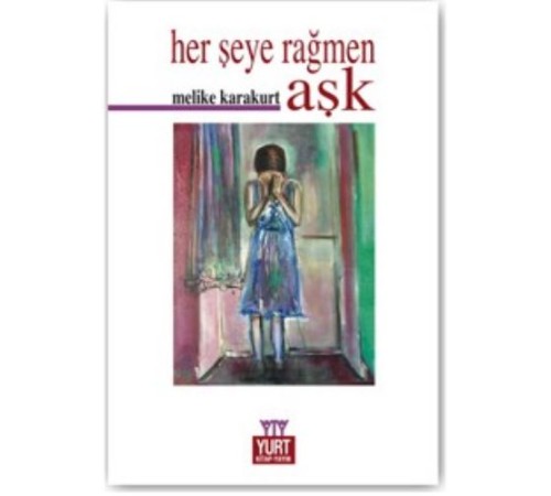 Herşeye Rağmen Aşk