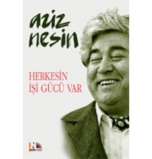 Herkesin İşi Gücü Var