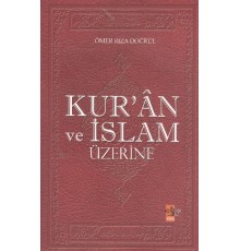 Kur'an ve İslam Üzerine