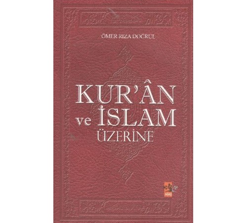 Kur'an ve İslam Üzerine