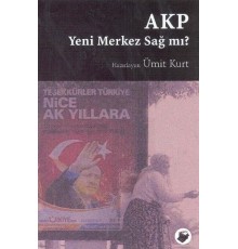 AKP Yeni Merkez Sağ mı?