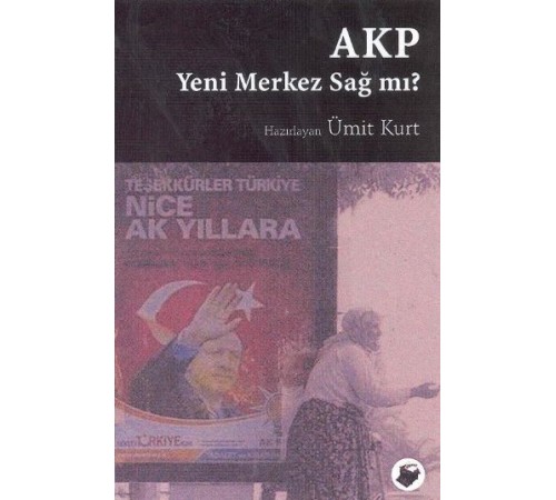 AKP Yeni Merkez Sağ mı?
