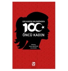 100 Kadın Kaleminden 100 Öncü Kadın