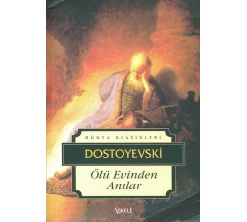 Ölü Evinden Anılar Ölü Evinden Anılar