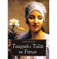 Taaşşuk-ı Talat ve Fitnat