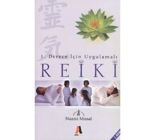 1. Derece İçin Uygulamalı Reiki