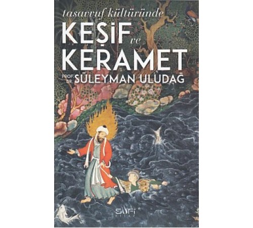 Tasavvuf Kültüründe Keşif ve Keramet