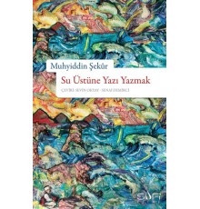 Su Üstüne Yazı Yazmak