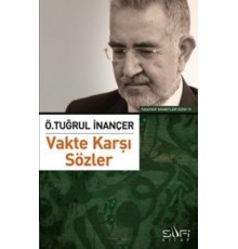 Vakte Karşı Sözler