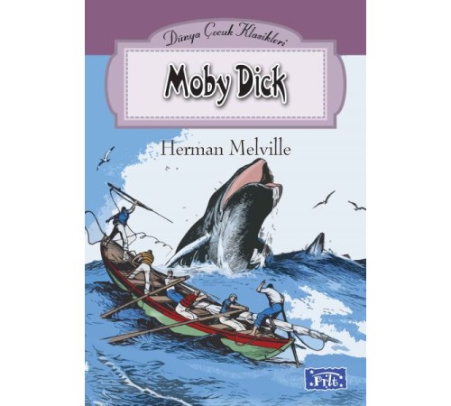 Dünya Çocuk Klasikleri Dizisi Moby Dick