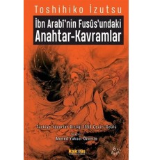 İbn Arabi'nin Fusus'undaki Anahtar-Kavramlar