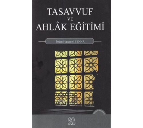 Tasavvuf ve Ahlak Eğitimi Tasavvuf ve Ahlak Eğitimi