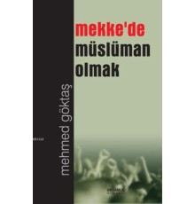 Mekkede Müslüman Olmak