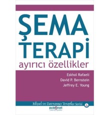 Şema Terapi: Ayırıcı Özellikler