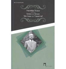 İslam ve İnsan - Mevlana ve Tasavvuf