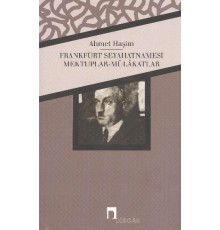 Frankfurt Seyahatnamesi - Mektuplar - MülakatlarBütün Eserleri - 4 )
