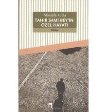 Tahir Sami Bey'in Özel Hayatı