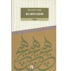 Bu Böyledir