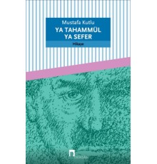 Ya Tahammül Ya Sefer