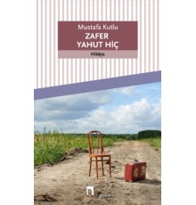 Zafer Yahut Hiç