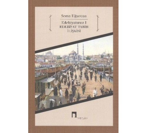 Edebiyatımız 1 - Edebiyat Tarih İlişkisi