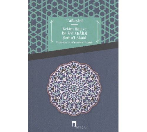 Kelam İlmi ve İslam Akaidi  Şerhu'l-Akaid