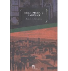 Niyazı-i Mısri'nin Hatıraları