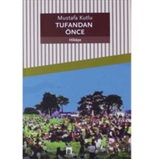 Tufandan Önce