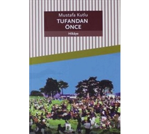 Tufandan Önce Tufandan Önce