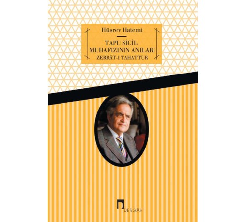 Tapu Sicil Muhafızının Anıları  Zerrat-ı Tahattur