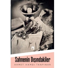 Sahnenin Dışındakiler
