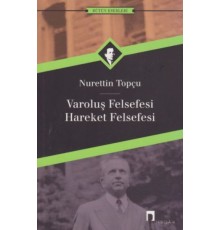 Varoluş Felsefesi /Hareket Felsefesi