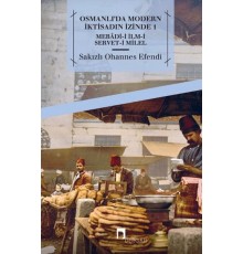 Osmanlı'da Modern İktisadın İzinde 1