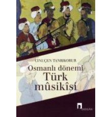 Osmanlı Dönemi Türk Musikisi