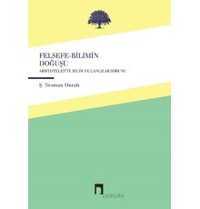 Felsefe-Bilimin Doğuşu  Aristoteles'te Canlılar ve Bilim Sorunu