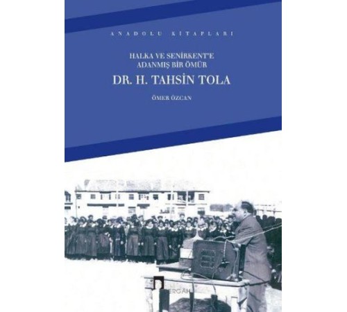 Halka ve Senirkent’e Adanmış Bir Ömür