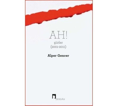 Ah! Şiirler (2001 - 2011)
