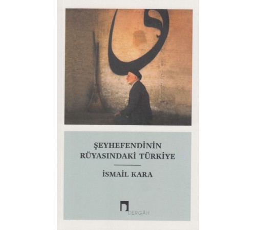 Şeyhefendinin Rüyasındaki Türkiye