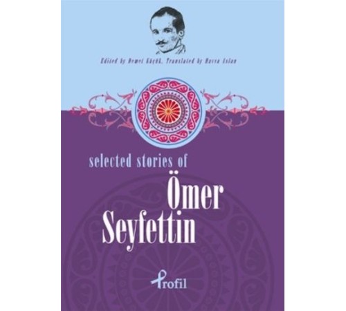 Selected Stories of Ömer Seyfettin Selected Stories of Ömer Seyfettin