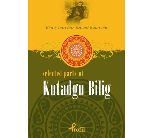 Selected Parts Of Kutadgu Bilig Selected Parts Of Kutadgu Bilig
