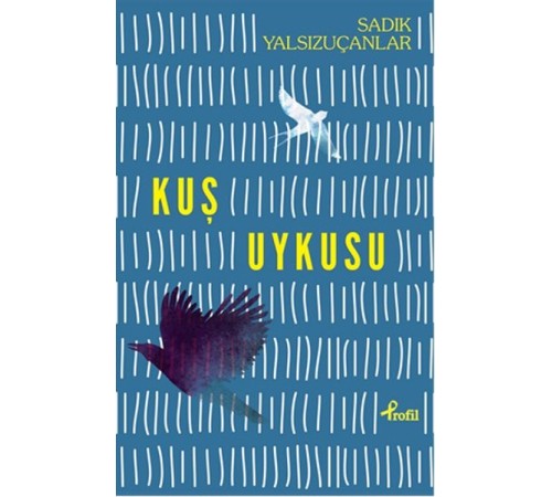 Kuş Uykusu Kuş Uykusu