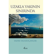 Uzakla Yakının Sınırında