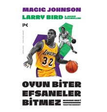 Oyun Biter Efsaneler Bitmez : Modern NBA'i Yaratan Rekabet