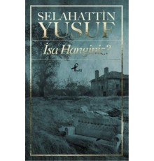 İsa Hanginiz?