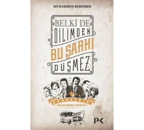 Belki de Dilimden Bu Şarkı Düşmez Belki de Dilimden Bu Şarkı Düşmez