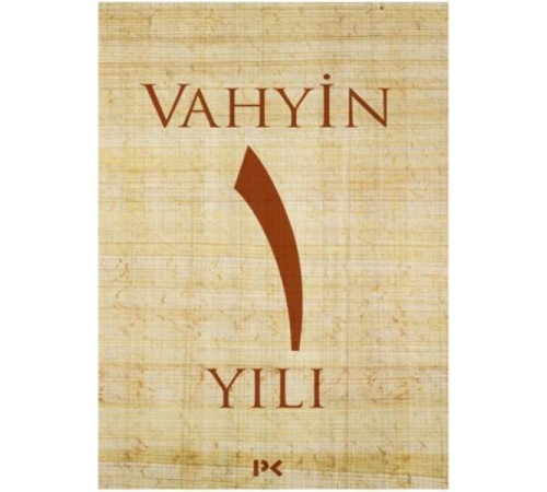 Vahyin 1. Yılı Vahyin 1. Yılı