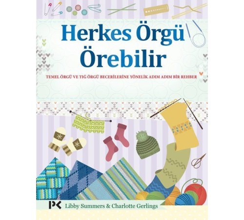 Herkes Örgü Örebilir